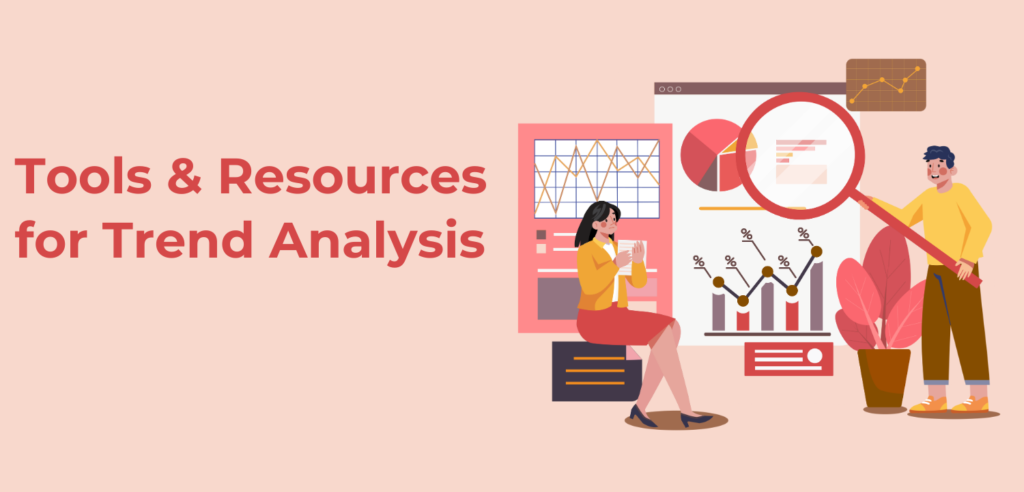 tools and resources for trend analysis