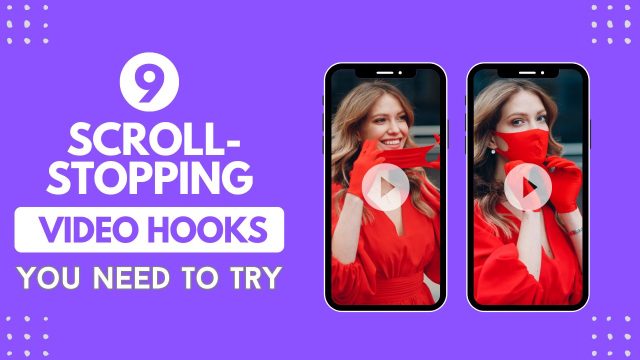 Best Scroll-Stopping Video Hooks you need to try