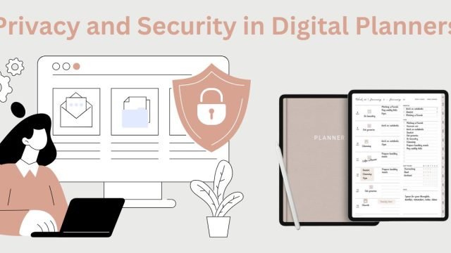 Privacy and security in Digital Planners