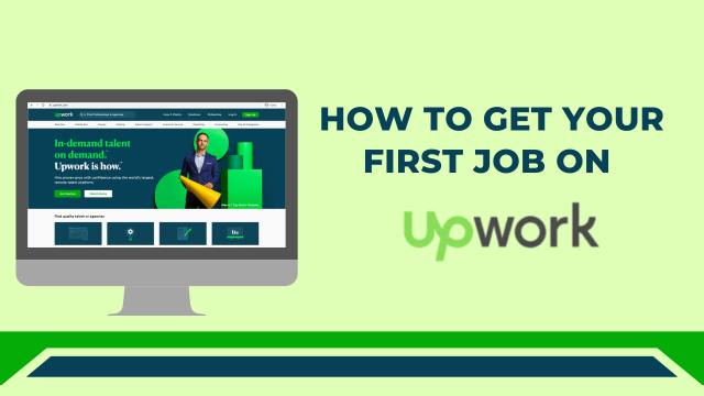 Get your first job on Upwork