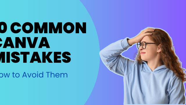 common canva mistakes