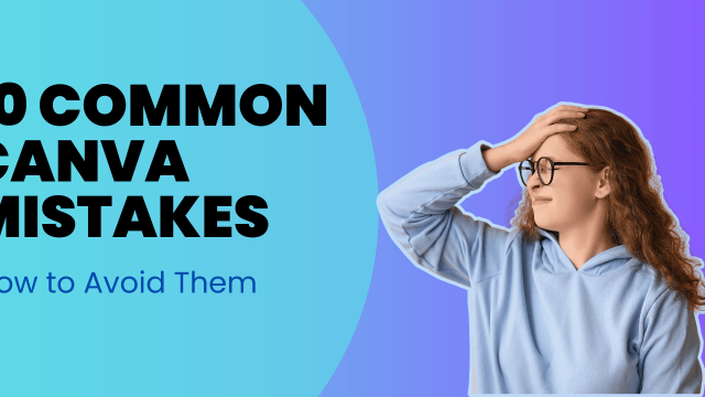 common canva mistakes
